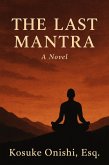 The Last Mantra (eBook, ePUB) The Last Mantra (eBook, ePUB)