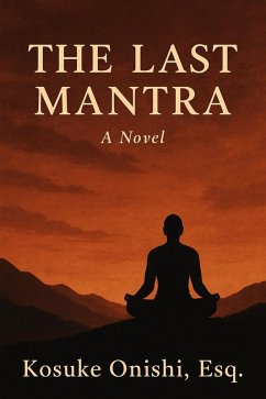 The Last Mantra (eBook, ePUB) - Onishi, Kosuke