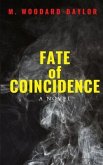 Fate of Coincidence (eBook, ePUB) Fate of Coincidence (eBook, ePUB)