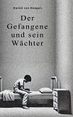 Der Gefangene und sein Wächter (eBook, ePUB)