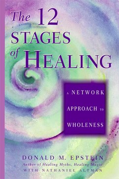The 12 Stages of Healing (eBook, ePUB) - Epstein, Donald M.