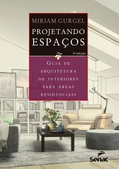 Projetando espaços (eBook, ePUB) - Gurgel, Miriam
