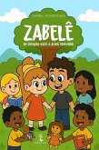 Zabelê. Do Coração Vazio à Alma Renovada! (eBook, ePUB)