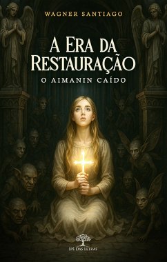 A Era da Restauração - O Aimanin Caído (eBook, ePUB) Cover A Era da Restauração - O Aimanin Caído (eBook, ePUB)