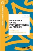 Bien mener sa vie professionnelle au féminin (eBook, ePUB)