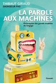 La parole aux machines (eBook, ePUB) La parole aux machines (eBook, ePUB)