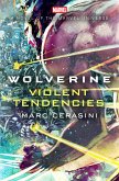 Wolverine: Violent Tendencies (eBook, ePUB) Wolverine: Violent Tendencies (eBook, ePUB)