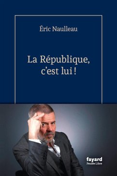 Cover La République, c'est lui ! (eBook, ePUB)