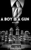 A Boy is a Gun (Finesse, #2) (eBook, ePUB)