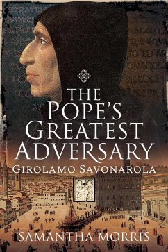 The Pope's Greatest Adversary (eBook, ePUB) - Morris, Samantha The Pope's Greatest Adversary (eBook, ePUB) - Morris, Samantha