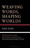 Weaving Words, Shaping Worlds (eBook, PDF) Weaving Words, Shaping Worlds (eBook, PDF)