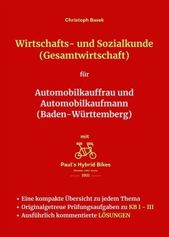 Wirtschafts- und Sozialkunde (Gesamtwirtschaft) für Automobilkauffrau und Automobilkaufmann (Baden-Württemberg) (eBook, ePUB) Cover Wirtschafts- und Sozialkunde (Gesamtwirtschaft) für Automobilkauffrau und Automobilkaufmann (Baden-Württemberg) (eBook, ePUB)