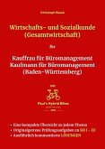 Wirtschafts- und Sozialkunde (Gesamtwirtschaft) für Kauffrau für Büromanagement Kaufmann für Büromanagement (Baden-Württemberg) (eBook, ePUB)