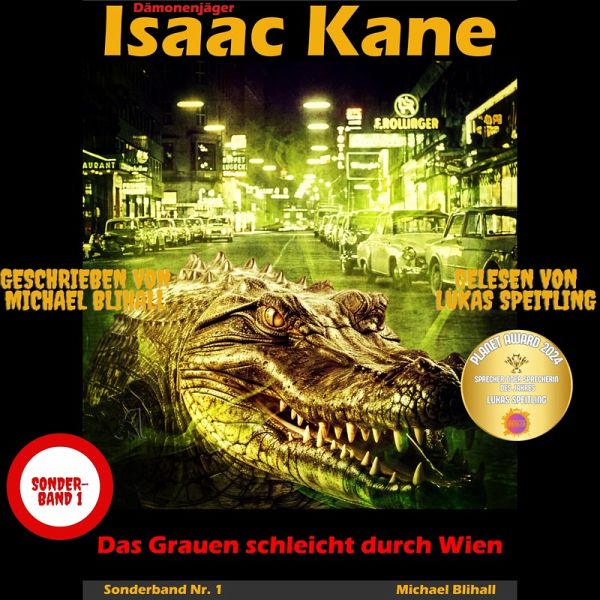 Das Grauen schleicht durch Wien: Dämonenjäger Isaac Kane Sonderband 1 (MP3-Download) Das Grauen schleicht durch Wien: Dämonenjäger Isaac Kane Sonderband 1 (MP3-Download)