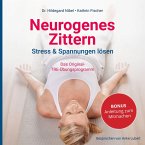 Neurogenes Zittern. Stress & Spannungen lösen. (MP3-Download)