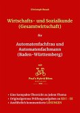 Wirtschafts- und Sozialkunde (Gesamtwirtschaft) für Automatenfachfrau und Automatenfachmann (Baden-Württemberg) (eBook, ePUB) Wirtschafts- und Sozialkunde (Gesamtwirtschaft) für Automatenfachfrau und Automatenfachmann (Baden-Württemberg) (eBook, ePUB)