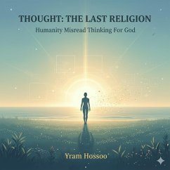 Cover THOUGHT: The Last Religion (eBook, ePUB)