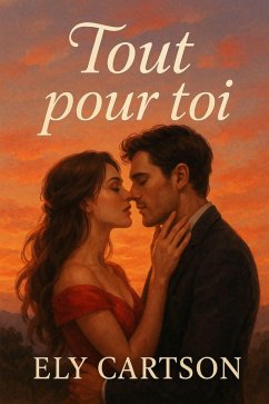 Tout pour toi (eBook, ePUB) - Cartson, Ely