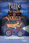 Felix et le voleur de voeux (eBook, ePUB)