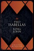 The Two Isabellas of King John (eBook, ePUB) The Two Isabellas of King John (eBook, ePUB)