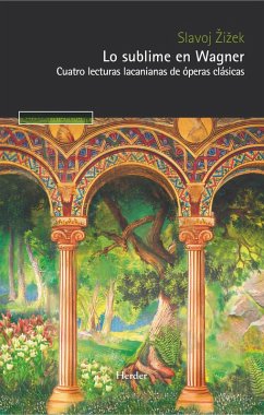 Lo sublime en Wagner (eBook, ePUB) - Zizek, Slavoj; Seguró Mendlewicz, Miquel