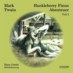 Huckleberry Finns Abenteuer - Teil 2 (MP3-Download) - Gmür, Hans; Twain, Mark