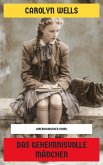 Das geheimnisvolle Mädchen (eBook, ePUB) Das geheimnisvolle Mädchen (eBook, ePUB)