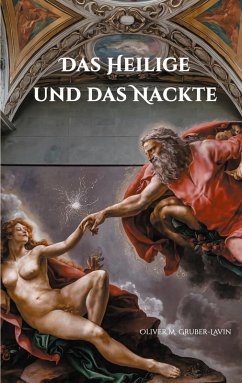 Das Heilige und das Nackte (eBook, ePUB)