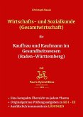 Wirtschafts- und Sozialkunde (Gesamtwirtschaft) für Kauffrau und Kaufmann im Gesundheitswesen (Baden-Württemberg) (eBook, ePUB)