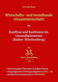 Wirtschafts- und Sozialkunde (Gesamtwirtschaft) für Kauffrau und Kaufmann im Gesundheitswesen (Baden-Württemberg) (eBook, ePUB) Cover Wirtschafts- und Sozialkunde (Gesamtwirtschaft) für Kauffrau und Kaufmann im Gesundheitswesen (Baden-Württemberg) (eBook, ePUB)