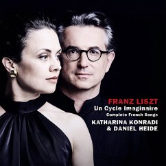 Franz Liszt: Un Cycle Imaginaire,Complete French - Konradi,Katharina & Daniel Heide Franz Liszt: Un Cycle Imaginaire,Complete French - Konradi,Katharina & Daniel Heide