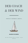 Der Coach und der Wind (eBook, ePUB) Der Coach und der Wind (eBook, ePUB)