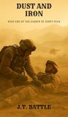 Dust And Iron (The Shadow of Hindu Kush, #1) (eBook, ePUB) Dust And Iron (The Shadow of Hindu Kush, #1) (eBook, ePUB)