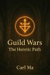 Guild Wars: The Heretic Path (eBook,... - Bild 1