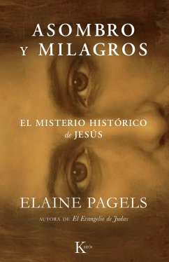 Asombro y milagros (eBook, ePUB) - Pagels, Elaine