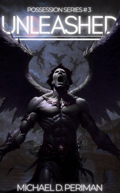 Unleashed (The Possession Series, #3) (eBook, ePUB) - Periman, Michael