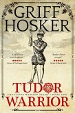 Tudor Warrior (eBook, ePUB)