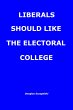 Liberals Should Like the Electoral... - Bild 1