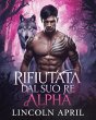 Rifiutata Dal Suo Re Alpha (italian... - Bild 1