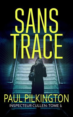 Cover Sans Trace (Inspecteur Cullen, #1) (eBook, ePUB)