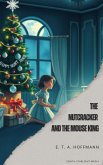 The Nutcracker and the Mouse King (eBook, ePUB) The Nutcracker and the Mouse King (eBook, ePUB)