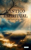 Cántico Espiritual - San Juan de la Cruz (eBook, ePUB)