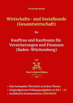 Wirtschafts- und Sozialkunde (Gesamtwirtschaft) für Kauffrau und Kaufmann für Versicherungen und Finanzen (Baden-Württemberg) (eBook, ePUB) Cover Wirtschafts- und Sozialkunde (Gesamtwirtschaft) für Kauffrau und Kaufmann für Versicherungen und Finanzen (Baden-Württemberg) (eBook, ePUB)