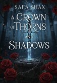 A Crown of Thorns and Shadows (eBook, ePUB) A Crown of Thorns and Shadows (eBook, ePUB)