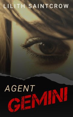 Agent Gemini (Viral Agents, #2) (eBook, ePUB) - Saintcrow, Lilith Agent Gemini (Viral Agents, #2) (eBook, ePUB) - Saintcrow, Lilith
