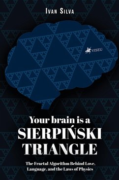 Cover Your Brain Is a Sierpinski Triangle (eBook, ePUB)
