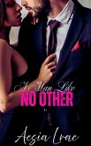 A Man Like No Other (eBook, ePUB) A Man Like No Other (eBook, ePUB)