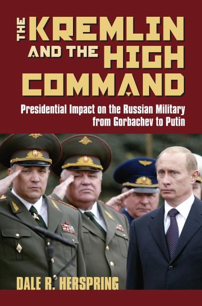 The Kremlin and the High Command (eBook, ePUB) The Kremlin and the High Command (eBook, ePUB)