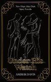 Under His Watch (New Hope After Dark) (eBook, ePUB)