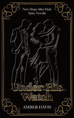 Cover Under His Watch (New Hope After Dark) (eBook, ePUB)